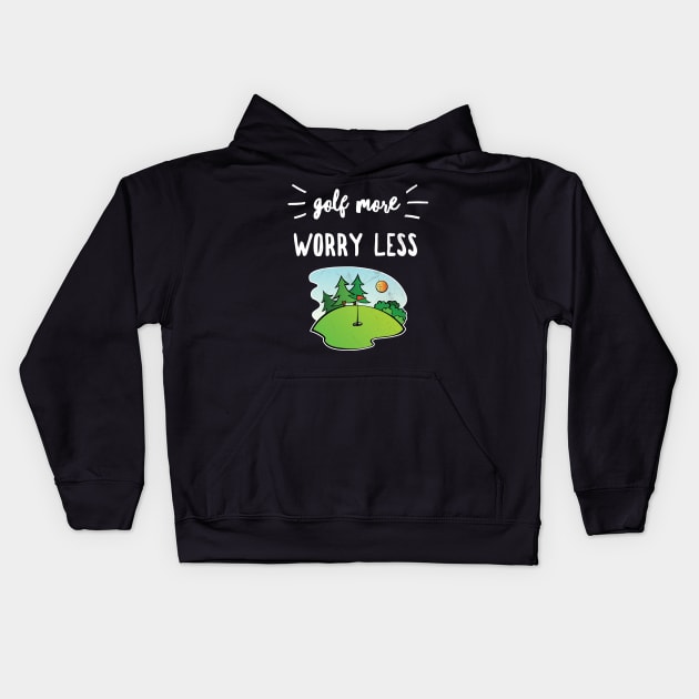 Golf More Worry Less Funny Golfing Zen Saying Distressed Graphics Kids Hoodie by joannejgg
